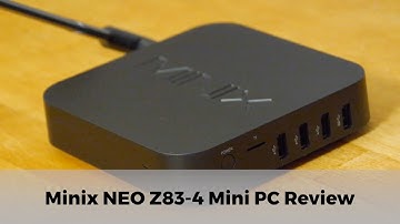 Minix NEO Z83-4 Mini PC Review