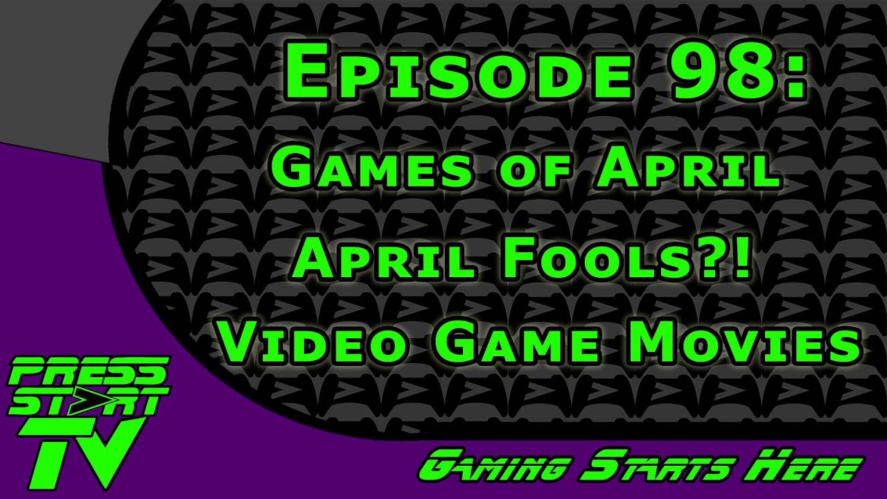 PSTV Games of April, April Fools...., Video Game Movies YouTube