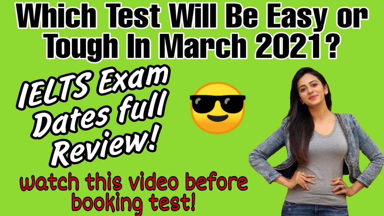 IELTS Exam dates 2021 | March ielts test 2021 guesswork | IELTS Exam Prediction 2021 