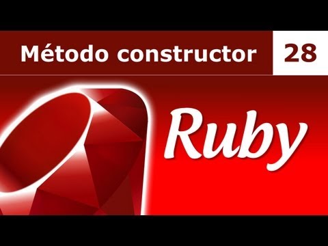 Tutorial Ruby 28: Método constructor