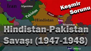 Hindistan-Pakistan Savaşı (1947-1948) ve Keşmir Sorunu