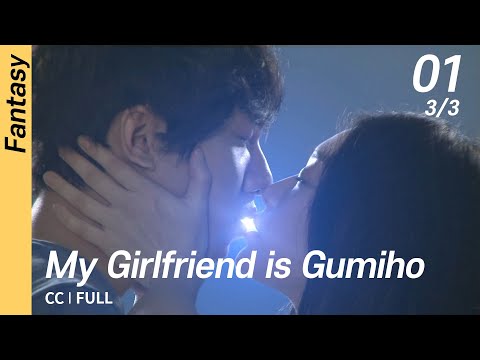 [CC/FULL] My Girlfriend is Gumiho EP01 (3/3) | 내여자친구는구미호