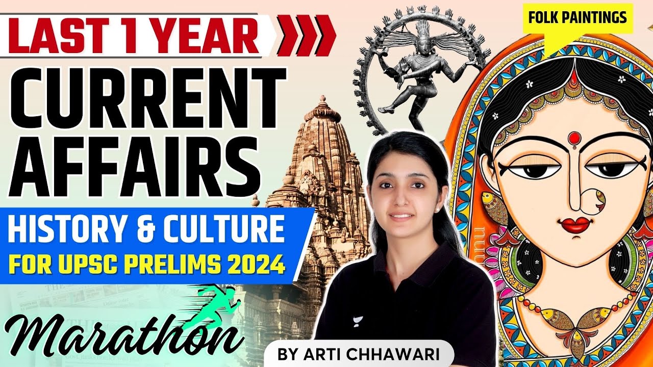 Last 1 year Current Affairs Revision  History  Culture Marathon  UPSC Prelims 2024