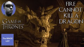 FIRE CANNOT KILL A DRAGON | A Game of Thrones Oral History | Binge List Review