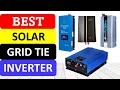Top 10 best solar grid tie inverter in 2023