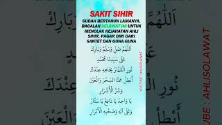 Sakit Sihir Sudah Bertahun Lama Bacalah Selawat Ini Untuk Menolak Kejahatan Ahli Sihir Pagar Diri