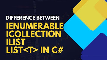 Want to Master .NET Collections? Start with IEnumerable, ICollection, and List Differences