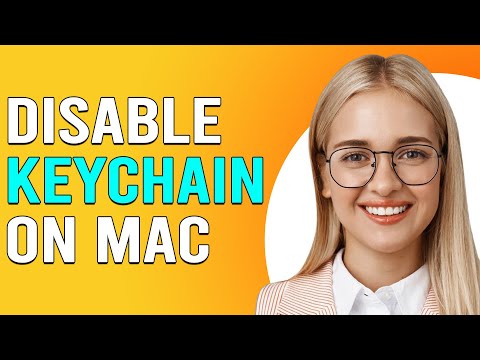 How To Disable Keychain On Mac (How To Turn Off Keychain On Mac)