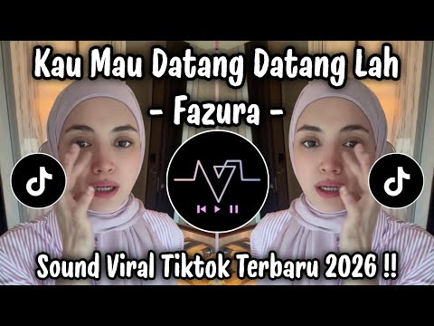 KAU MAU DATANG DATANGLAH - MACAM MANALAH🎧 SOUND VIRAL TIKTOK 2026 !!