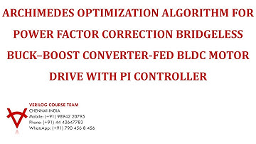 ARCHIMEDES OPTIMIZATION-POWER FACTOR CORRECTION BRIDGELESS BUCK-BOOST-FED BLDC-PI CONTROLLER