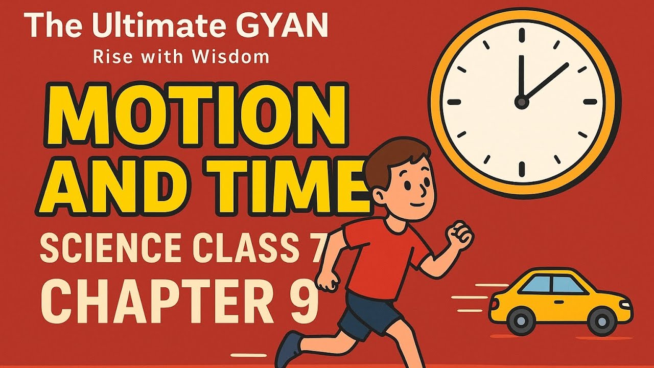 Class 7 Science Chapter 9 - Motion and Time | NCERT Hindi - YouTube