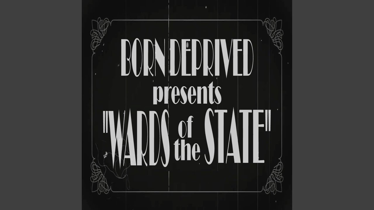 Wards of the State