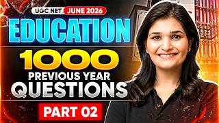 UGC NET Education | 1000 Previous Year Questions (Part 02) | UGC NET Education Marathon Classes