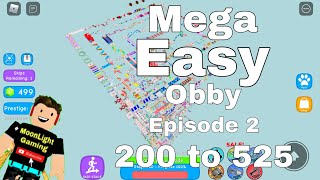 Roblox | Mega Easy Obby 🌟 525 Stages! (200 to 525) Episode 2