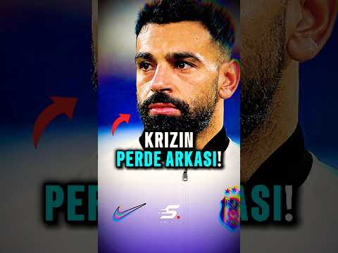 🚨 Salah Krizinin Perde Arkası!