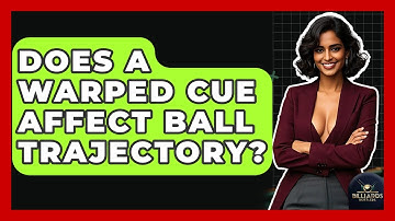 Does A Warped Cue Affect Ball Trajectory? - Billiards Hustlers
