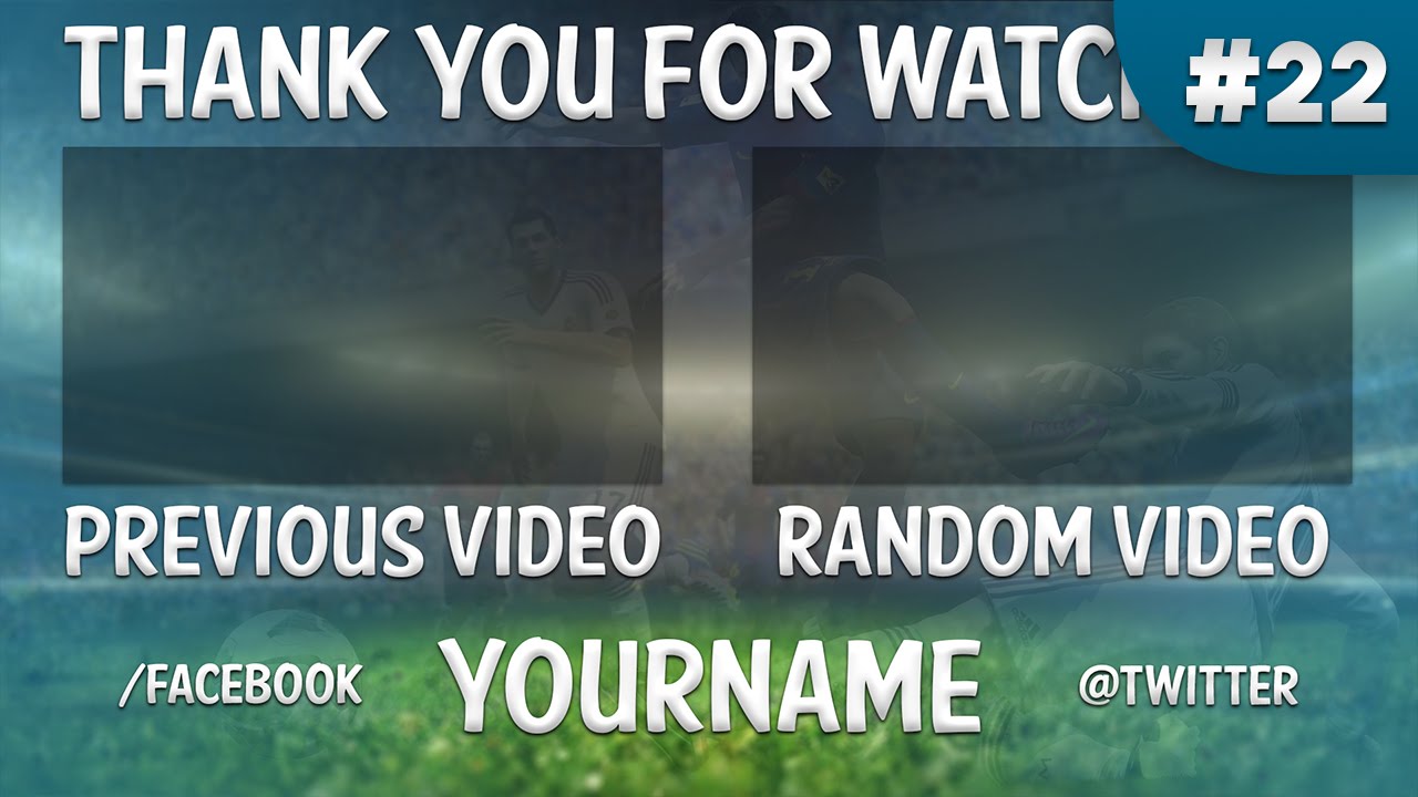 FIFA YouTube Outro Template 22 - Free Photoshop Download