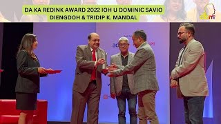 DA KA REDINK AWARD 2022 IOH U DOMINIC SAVIO DIENGDOH & TRIDIP K. MANDAL
