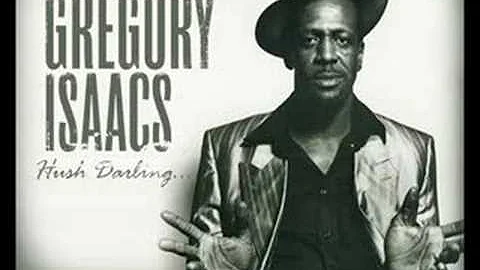 Gregory Isaacs - Hush Darling