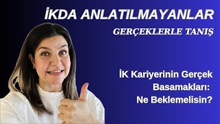 İK Kariyerinin Gerçek Basamakları Ne Beklemelisin?