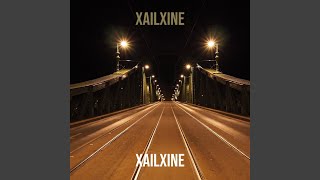 Video thumbnail of "XailXine - Xailxine"