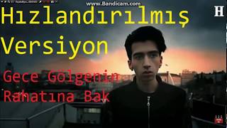 Download lagu Gece gölgenin rahatına bak hızlı versiyon Gece gölgenin rahatına bak hızlı versiyon