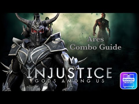 Injustice Gods Among Us - Ares Combo Guide