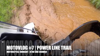 MOTOVLOG #7 POWER LINE TRAIL | MOTORCYCLE MONDAY KTM 690 ENDURO