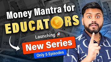 New Series| Money Mantra for Educators Ep. 1| Classplus ft.@MahatmajiTechnical