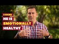 5 Signs He is Emotionally Healthy | Relationship Advice for Women by Mat Boggs