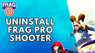 How to Uninstall Frag Pro Shooter Game? 2024 screenshot 5