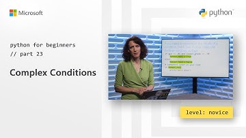 Complex Conditions | Python for Beginners [23 of 44]