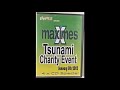 Maximes Tsunami Charity Event Jan ‘05 CD1