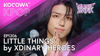 Xdinary Heroes  - Little Things | Music Bank Ep1206 | Kocowa+