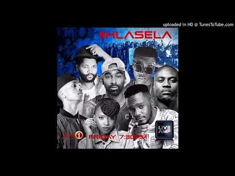 Sjava X Nasty C X EMtee X Gigi Lamayne X Kwesta X Reason X Riky Rick Hlasela Prod By Ruff