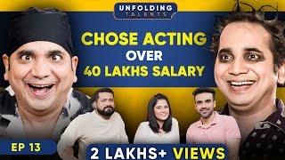 Saanand Verma on Early Struggles, Bhabhi Ji Ghar Par Hai, Saxena Ji Spinoff | Unfolding Talents EP13