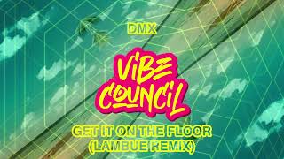 DMX - Get It On The Floor (Lambue Remix)