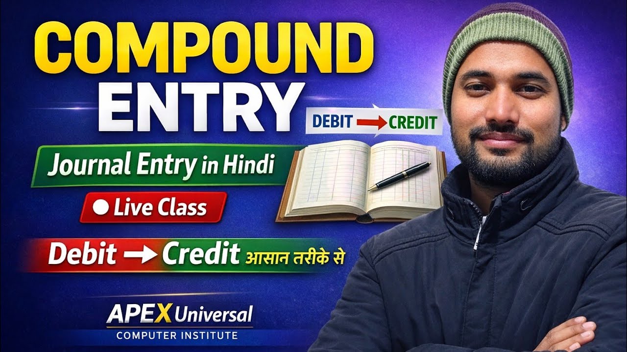 Compound Entry in Accounting | Journal Entry Explained in Hindi | Live Class