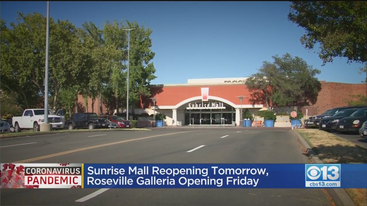 Sunrise Mall Reopening Monday, Roseville Galleria Reopening Friday