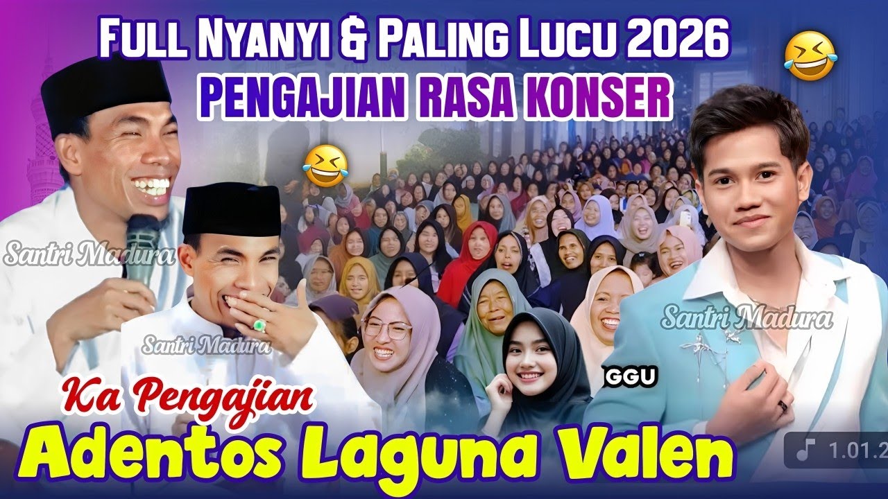 Ka Pengajian Adentos Laguna Valen‼️Ceramah Full Nyanyi KH KHOLIL YASIN Terbaru 2026 Lucu Poll 😂