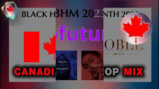 NOBLE Black History Month 2023 Canadian Hip Hop (Rap) Mix 2023