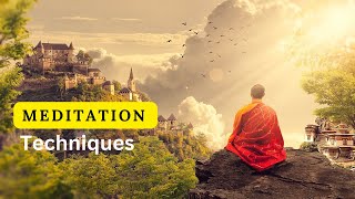 Exploring Top Meditation Techniques for Mindfulness: Ultimate Guide to Different Types of Meditation