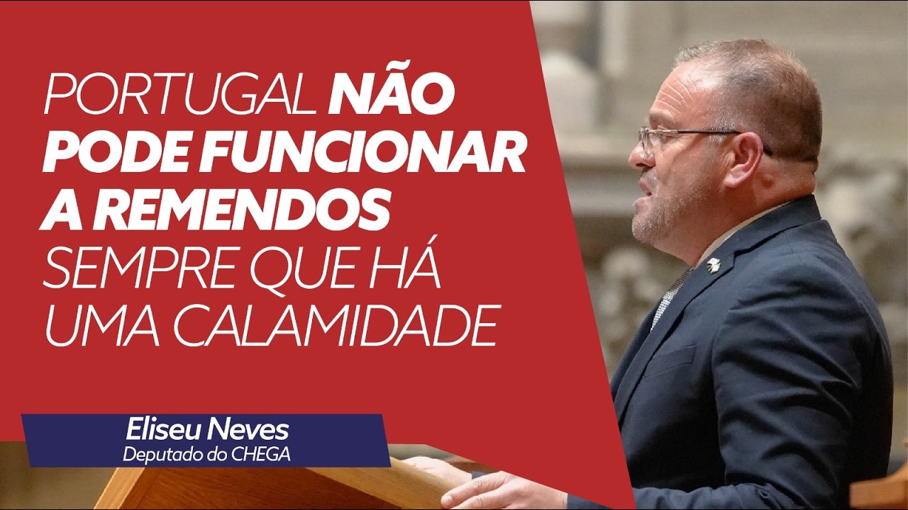 Portugal não pode funcionar a remendos sempre que há uma calamidade