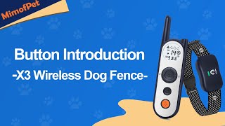 X3 Wireless Dog Fence with Training Remote Button Introduction