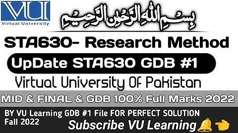STA630 Research Method GDB #1 Final File |Solution Fall 2022 |100% Correct Solution |VU Lahore| #GDB