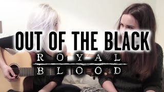 Out Of The Black - Royal Blood (Wayward Daughter Cover) chords