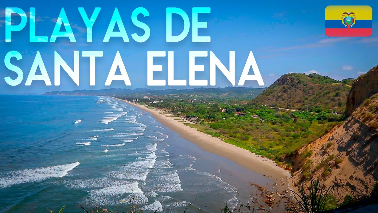 Playas de Santa Elena Ecuador MONTAÑITA CURIA OLON "Serie Completa