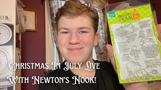 Christmas In July LIVE With Newton’s Nook!