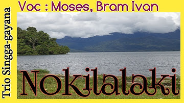 NOKILALAKI Vocal by: Bram Larengi #TrioSinggagayana