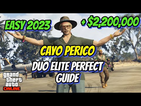 EASIEST METHOD! 2023 Updated Duo Cayo Perico Heist Elite Challenge (GTA 5 Online)